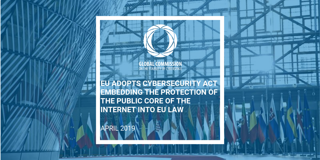 European Union Embeds Protection of the Public Core of the Internet in new EU Cybersecurity Act